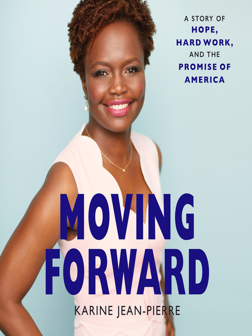 Title details for Moving Forward by Karine Jean-Pierre - Available